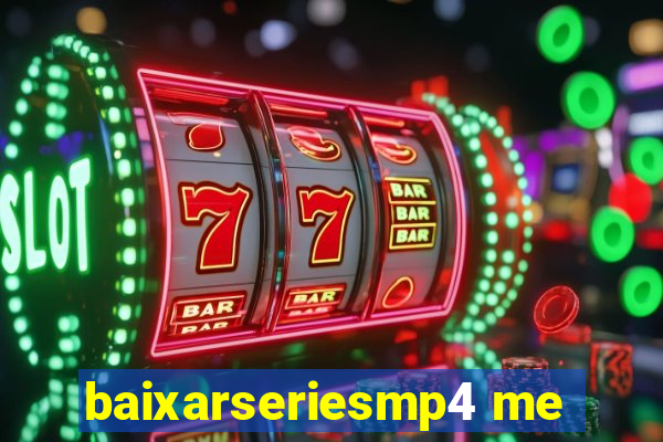 baixarseriesmp4 me